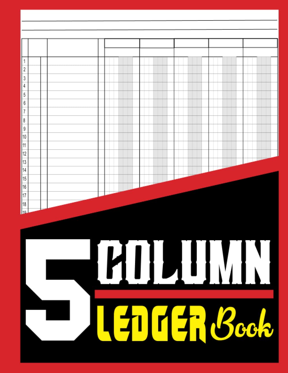 5 Column Ledger Book: Account Ledger Blank Book for Business Financial Bookkeeping: 5 Column Accounting Ledger Book 8.5 X 11 Inch for Bookkeeping Small Business