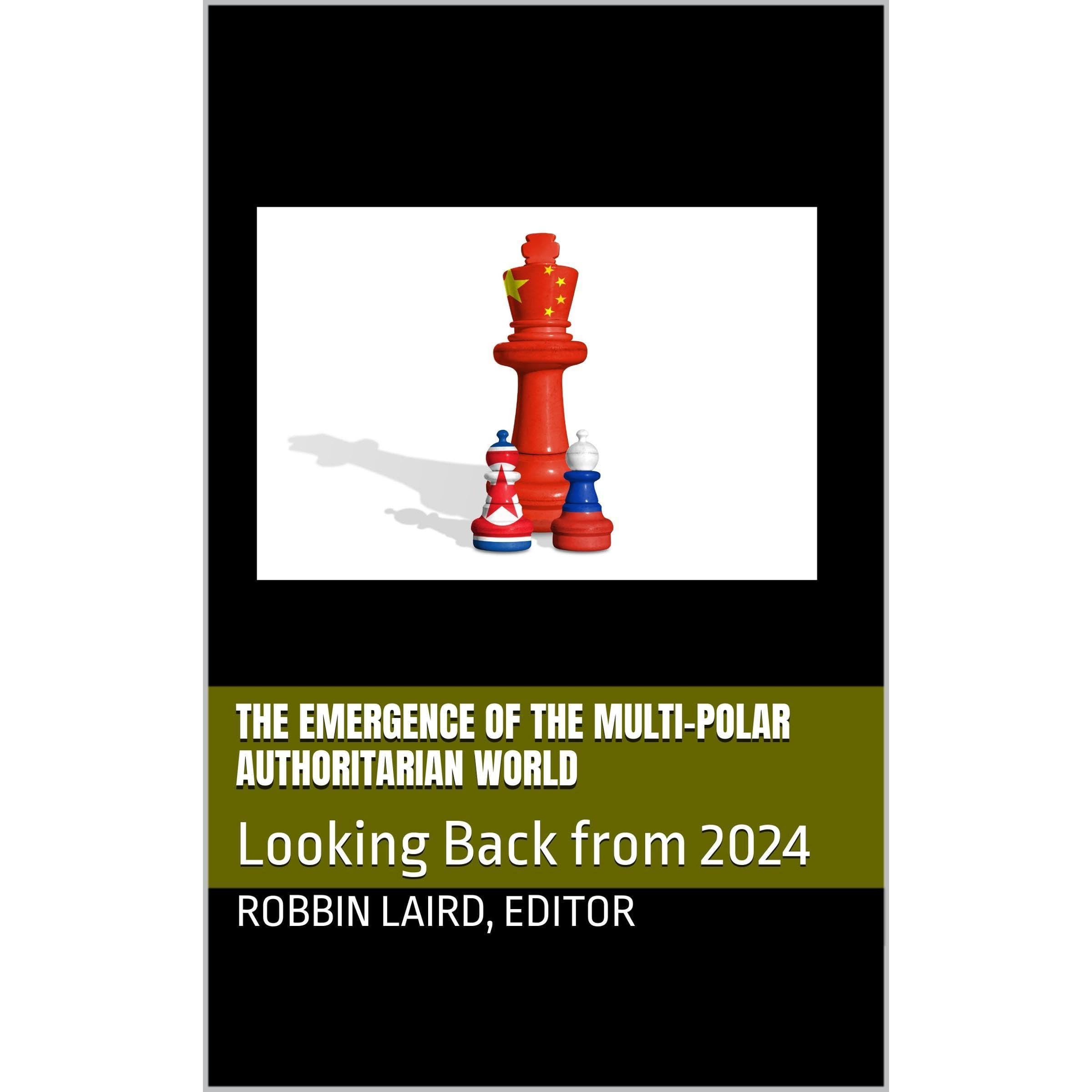 The Emergence of the Multi-Polar Authoritarian World