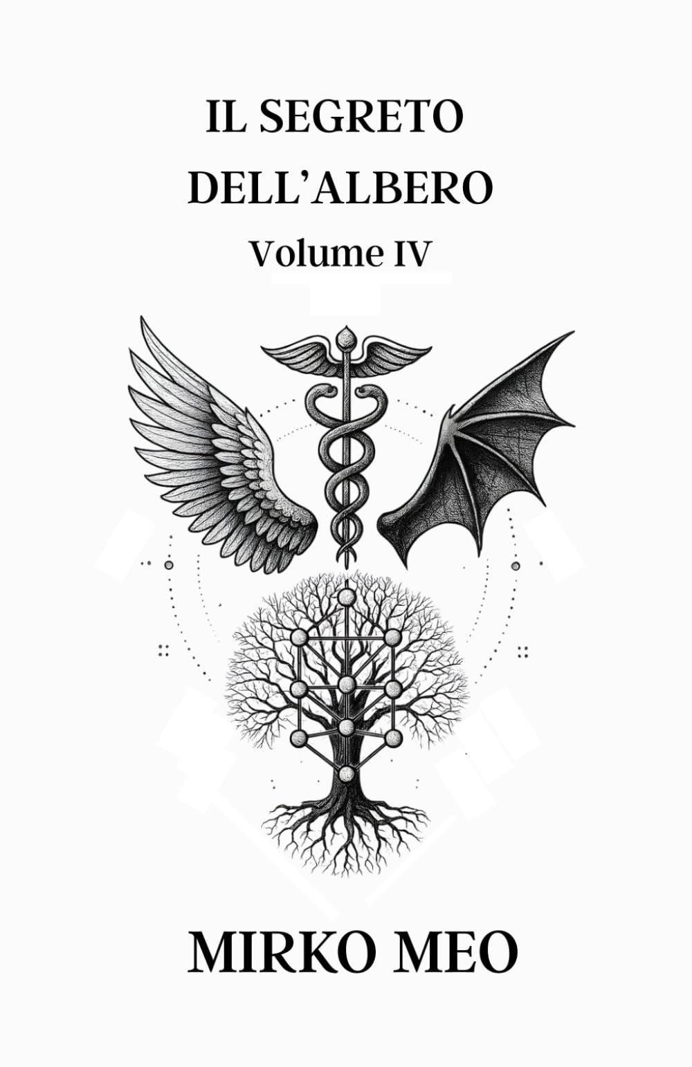 Il Segreto dell'Albero: Numerologia Cabalistica - Volume 4 (Numen: Alchimia dei Numeri)