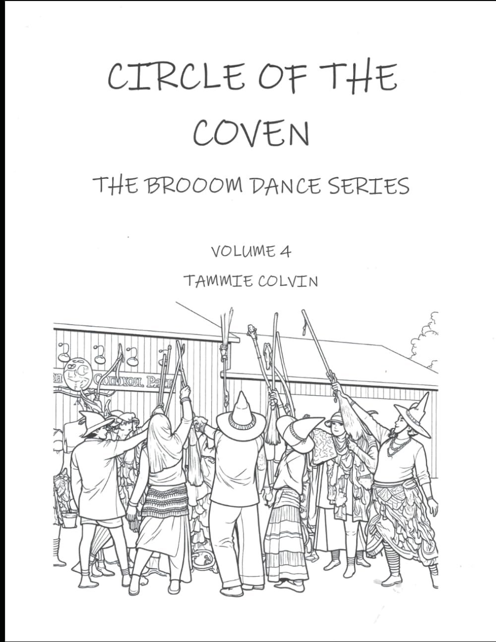 CIRCLE OF THE COVEN: "Dancing Across the World in Rhythm and Magic" (The Broom Dance series)