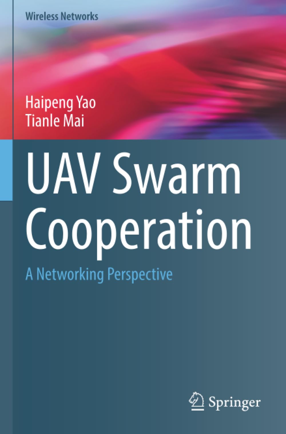 UAV Swarm Cooperation: A Networking Perspective (Wireless Networks)