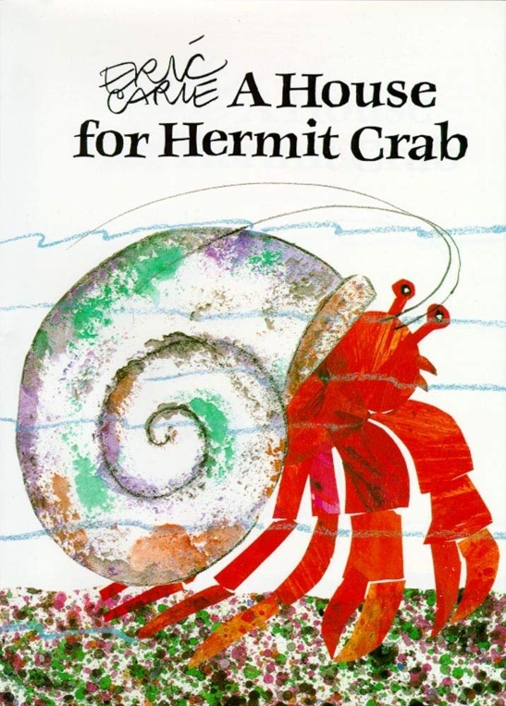 A House for a Hermit Crab: Carle, Eric, Carle, Eric: 9780887080562 ...