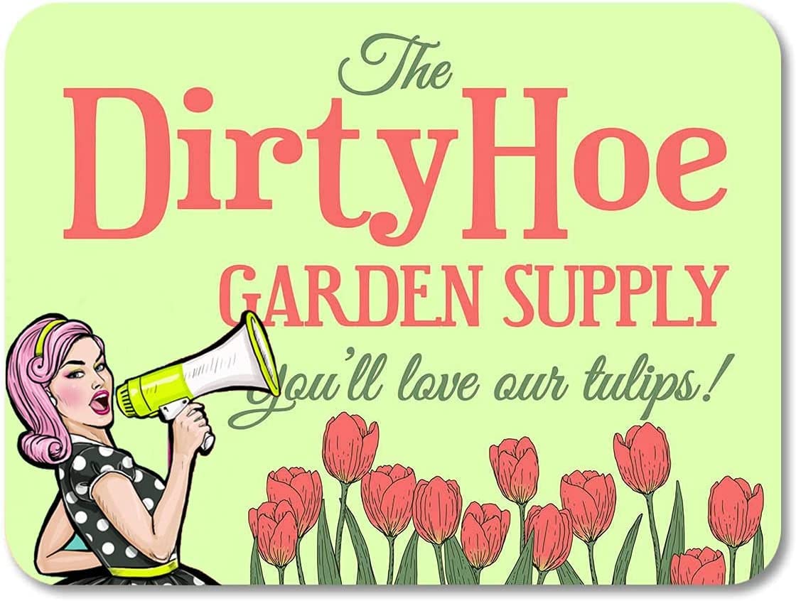 Dirty Hoe Garden Supply Tulips You'll Love Vintage Style Art Print Tin Sign Vintage Tin Sign Poster Board Man Cave Shabby Chic Housewarming Gift 12x8inch