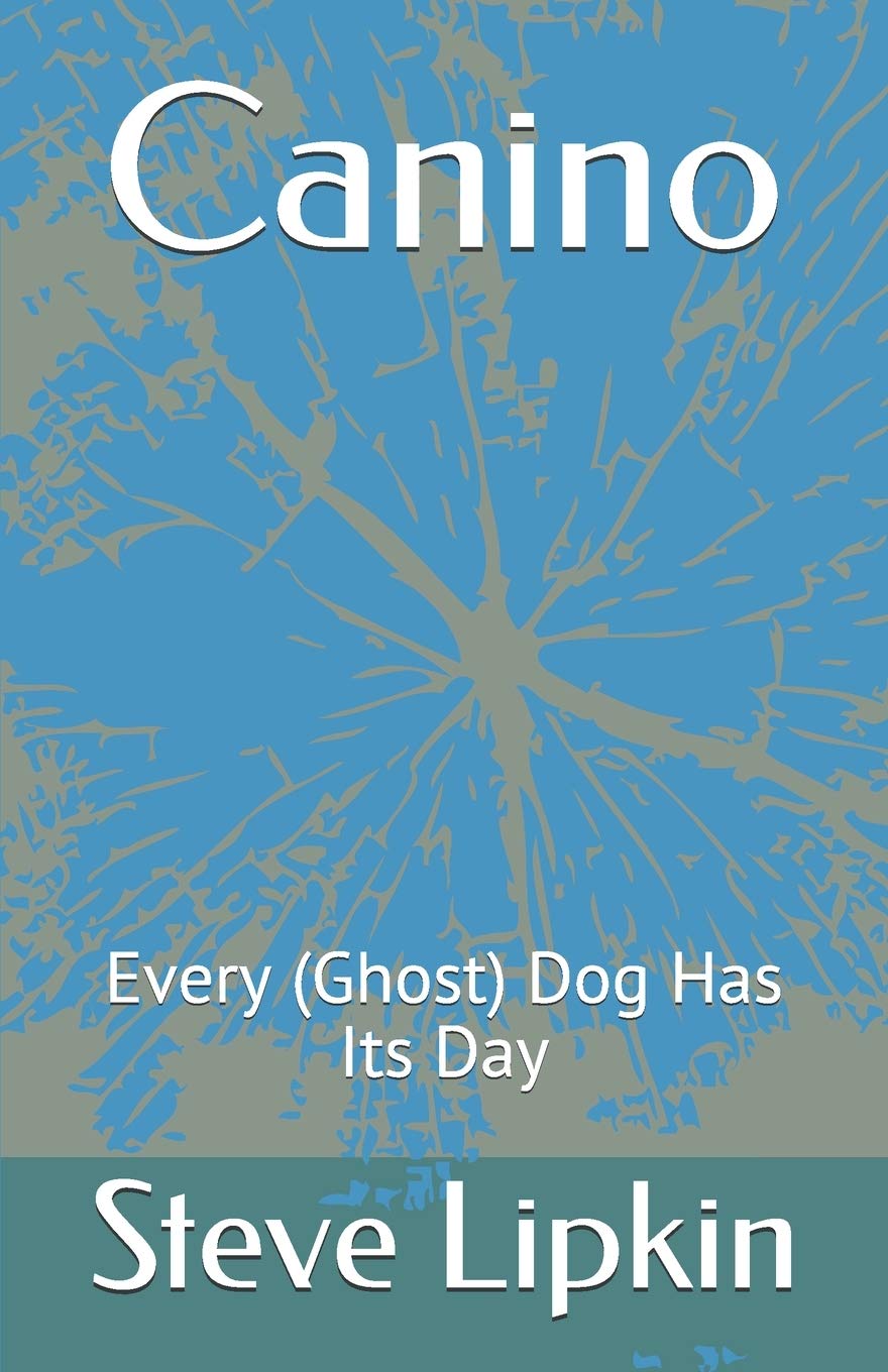 Canino: Every (Ghost) Dog Has Its Day: 1 (Sam Williams Mysteries)