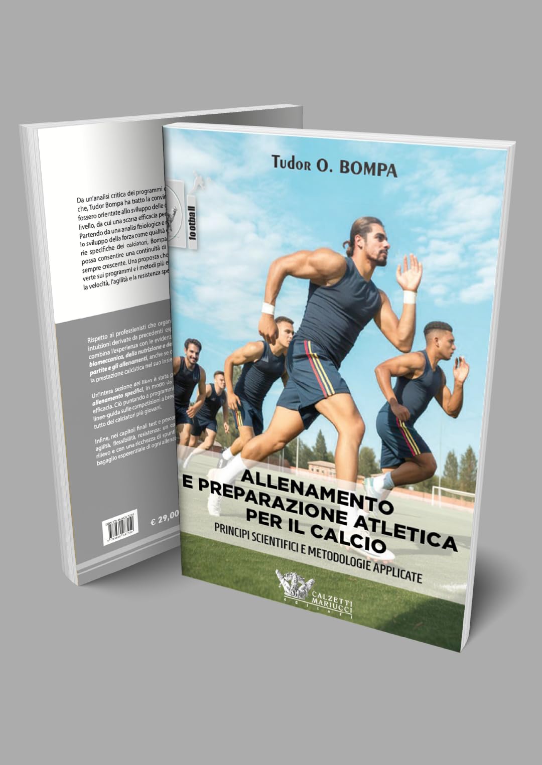 Allenamento e preparazione atletica per il calcio. Principi scientifici e metodologie applicate