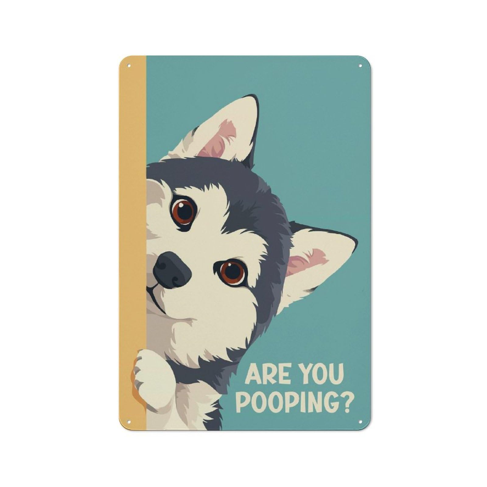 Cafe Style Husky Peeking Are You Pooping Vintage Metal Sign 30x20cm, Restaurant Wall Art for Tea Room, Shop Wall Or Breakfast Area