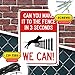 Can You Make It to The Fence In 3 Seconds We Can Sign, Beware of Dog Sign, 10x14 Inches, Rust Free .040 Aluminum, Fade Resistant, Made in USA by My Sign Center