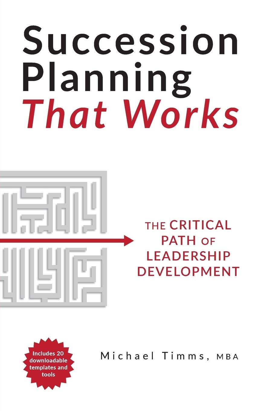 Succession Planning That Works: The Critical Path of Leadership Develo