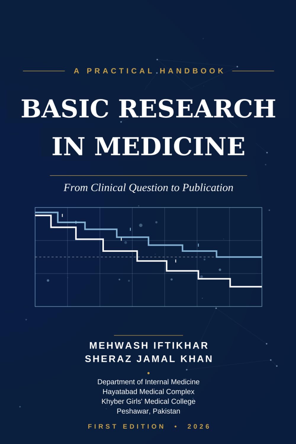 Basic Research in Medicine: A Practical Handbook from Clinical Question to Publication