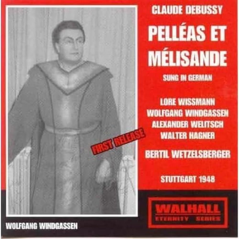 Debussy - Pelléas et Mélisande (Stuttgart 1948 Wetzelsberger)