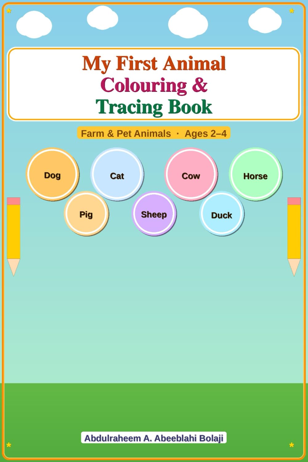 My First Animal Coloring & Tracing Book: Farm & Pet Animal. Age 2-4