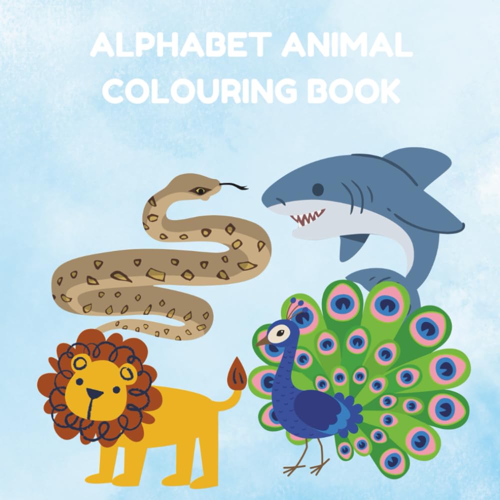 Alphabet animal colouring book: Educational and fun for young children to help them learn along the way