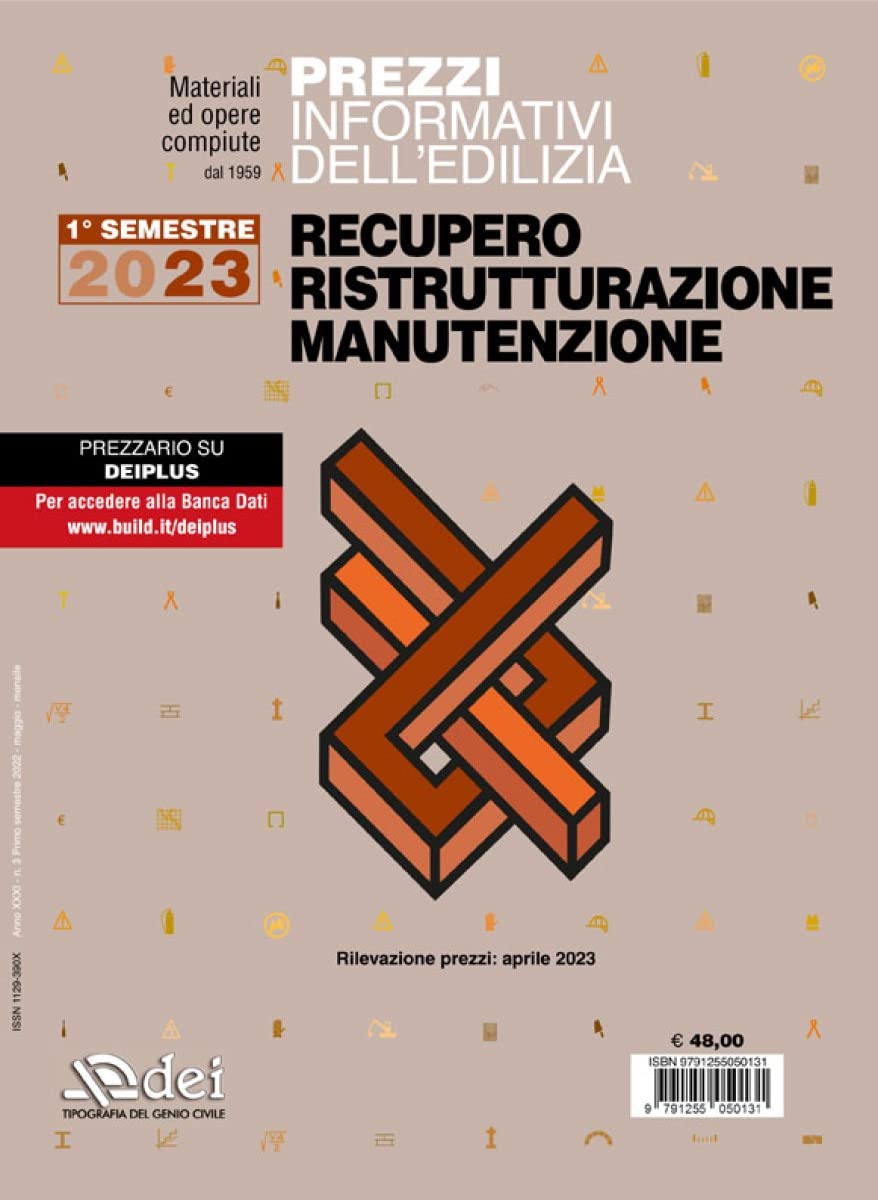 Prezzi Informativi Dell'edilizia. Recupero, Ristrutturazione E Manutenzione 1/2023 - 4