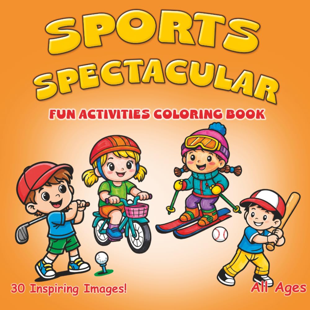 Sports Spectacular: Fun Activities Coloring Book