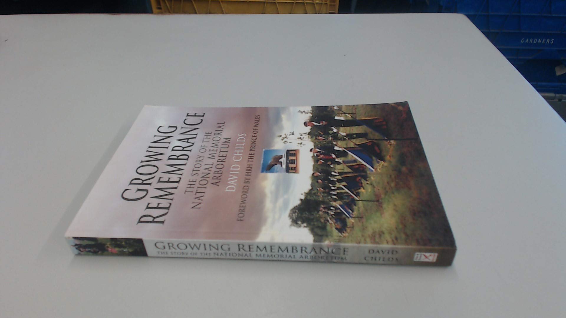 Growing Remembrance: The Story of the National Memorial Arboretum