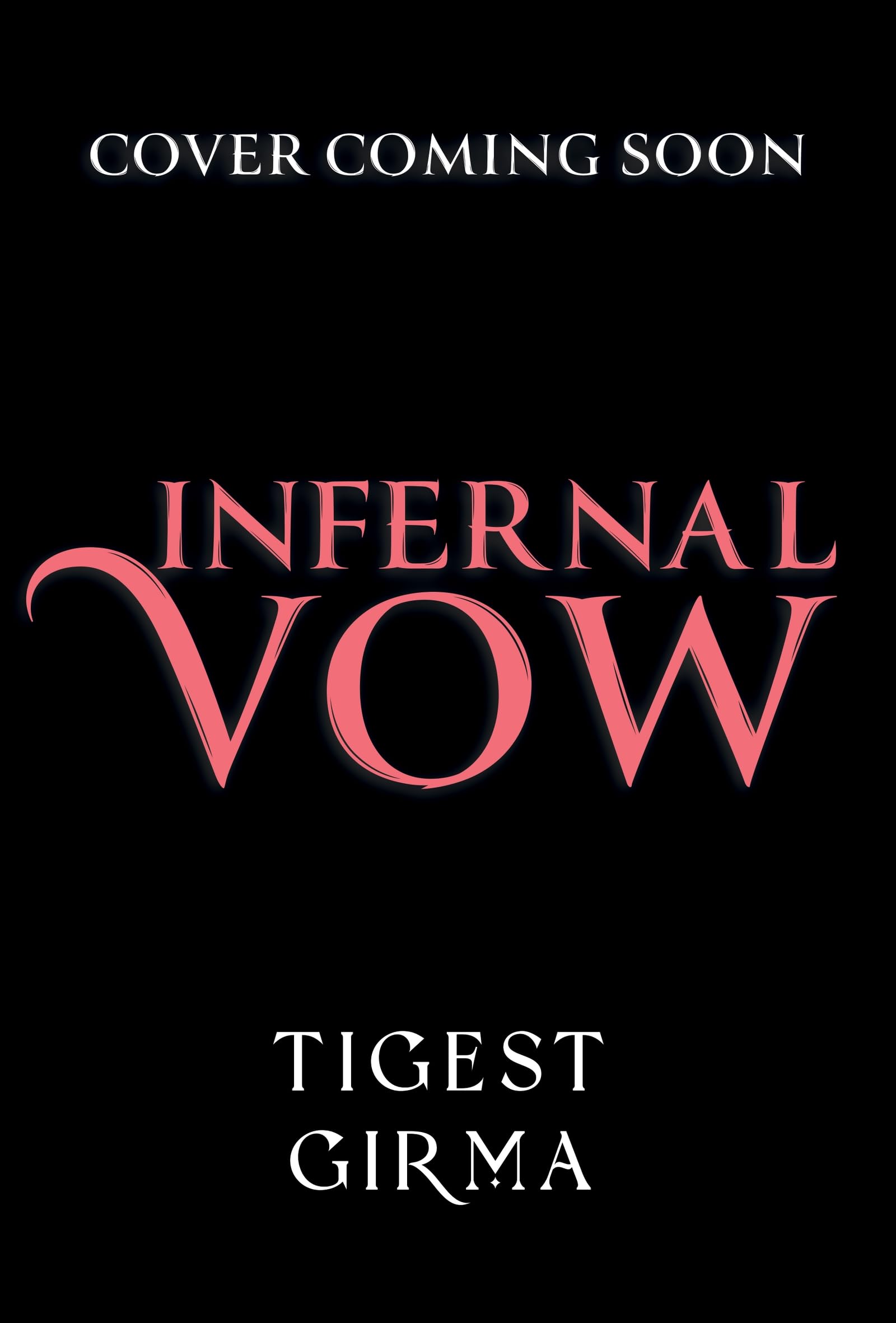 Infernal Vow: Book 3 (Immortal Dark Trilogy)