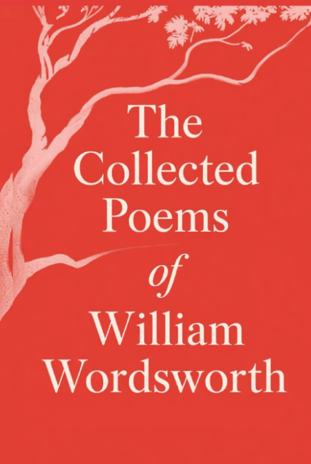The Collected Poems of William Wordsworth