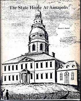 The State House at Annapolis (The Hall of Records Commission)