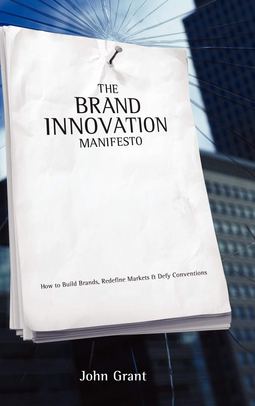 The Brand Innovation Manifesto by John Grant - 9780470027516
