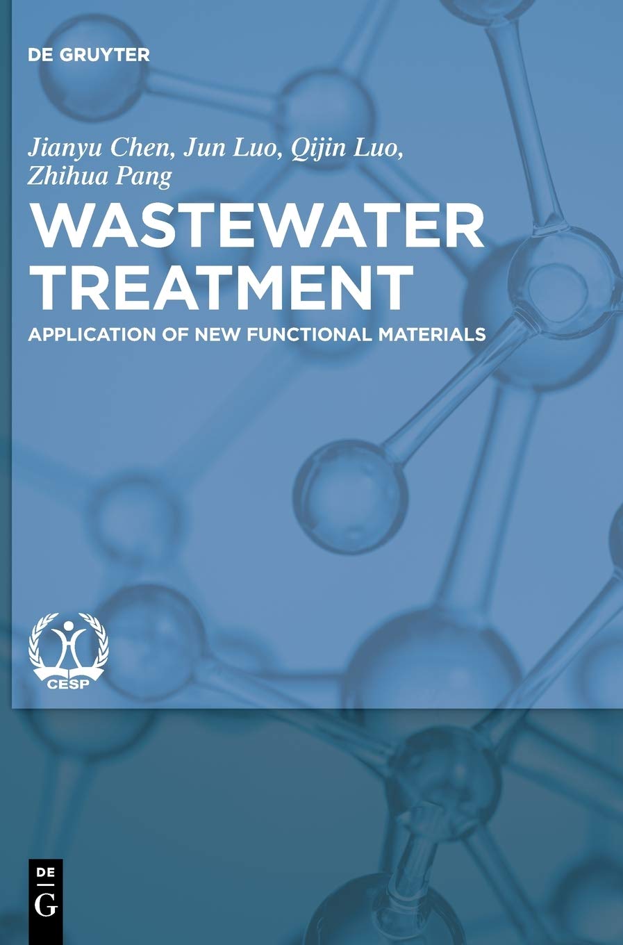 Wastewater Treatment: Application of New Functional Materials