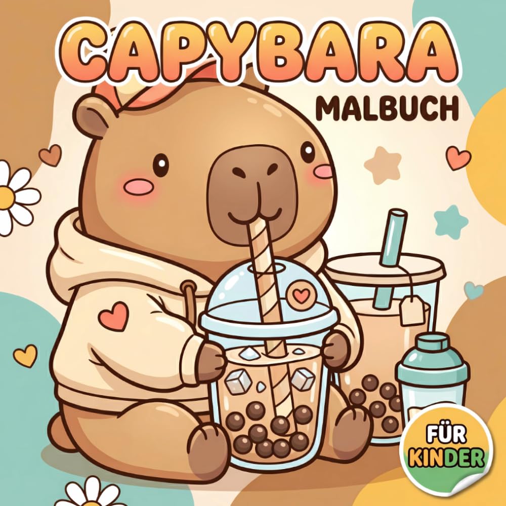 Capybara Malbuch Für Kinder: Über 60 Niedliche Und Fröhliche Ausmalseiten Mit Gemütlichen Szenen Für Jungen, Mädchen Und Jugendliche