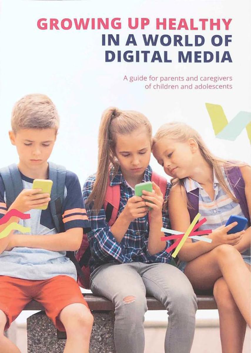 Growing up Healthy in a World of Digital Media