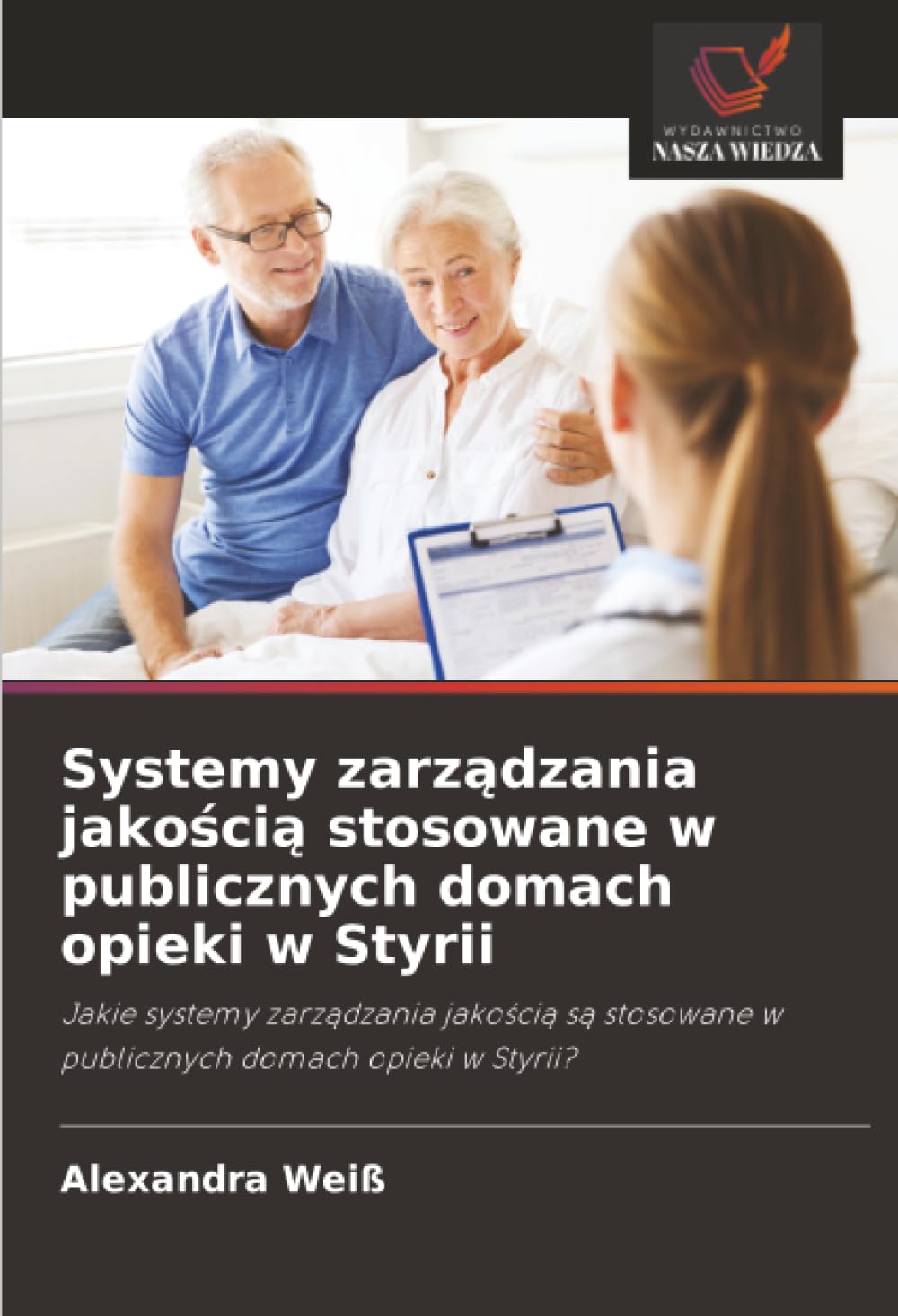 Systemy zarządzania jakością stosowane w publicznych domach opieki w Styrii: Jakie systemy zarządzania jakością są stosowane w publicznych domach opieki w Styrii?