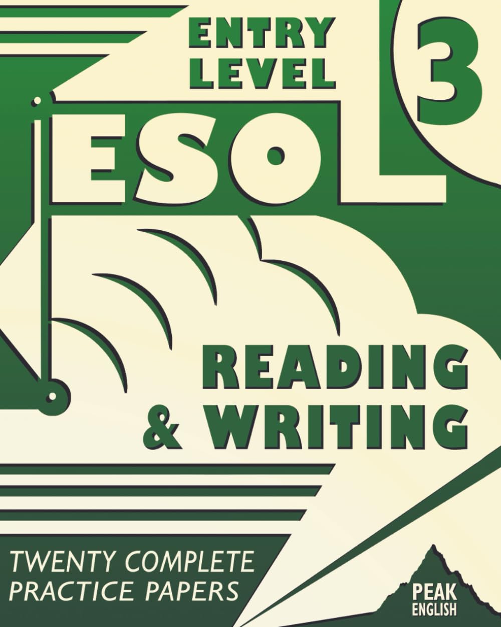 ESOL Entry Level 3 - Reading & Writing: Student Practice Test Papers (ESOL Skills For Life)