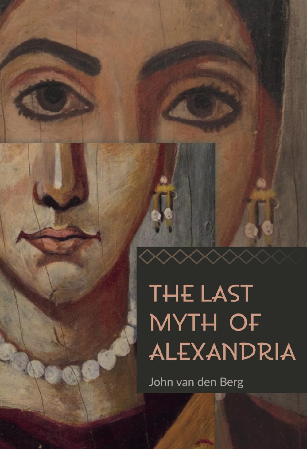 The Last Myth of Alexandria