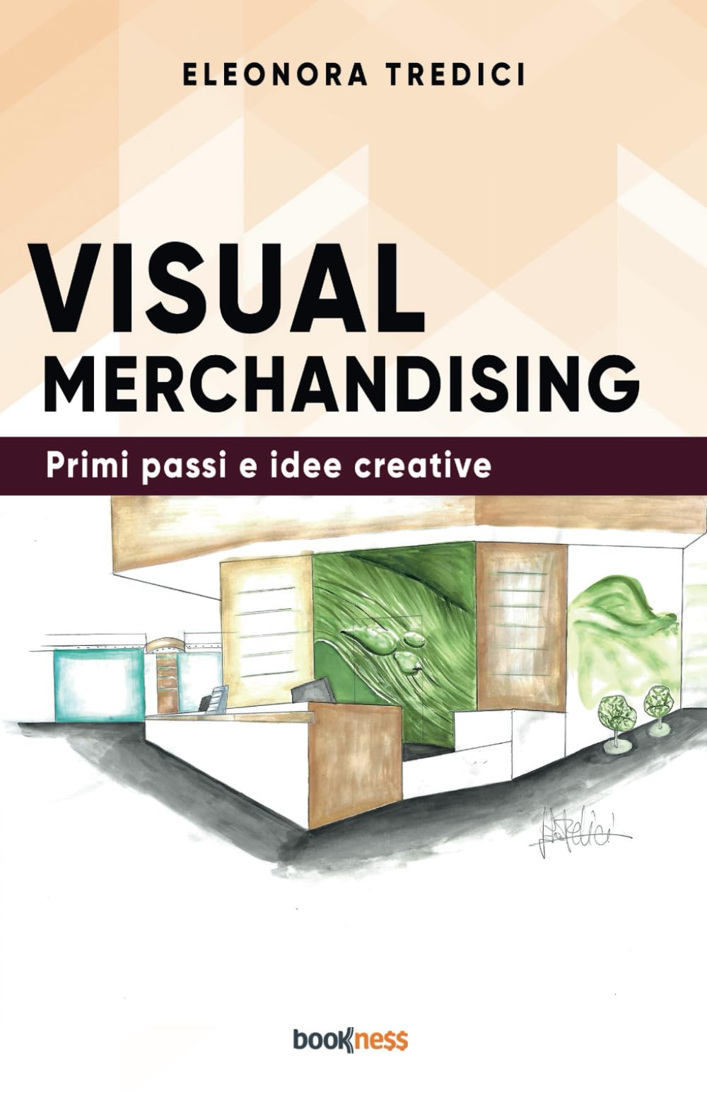 Visual Merchandising Primi passi e idee creative