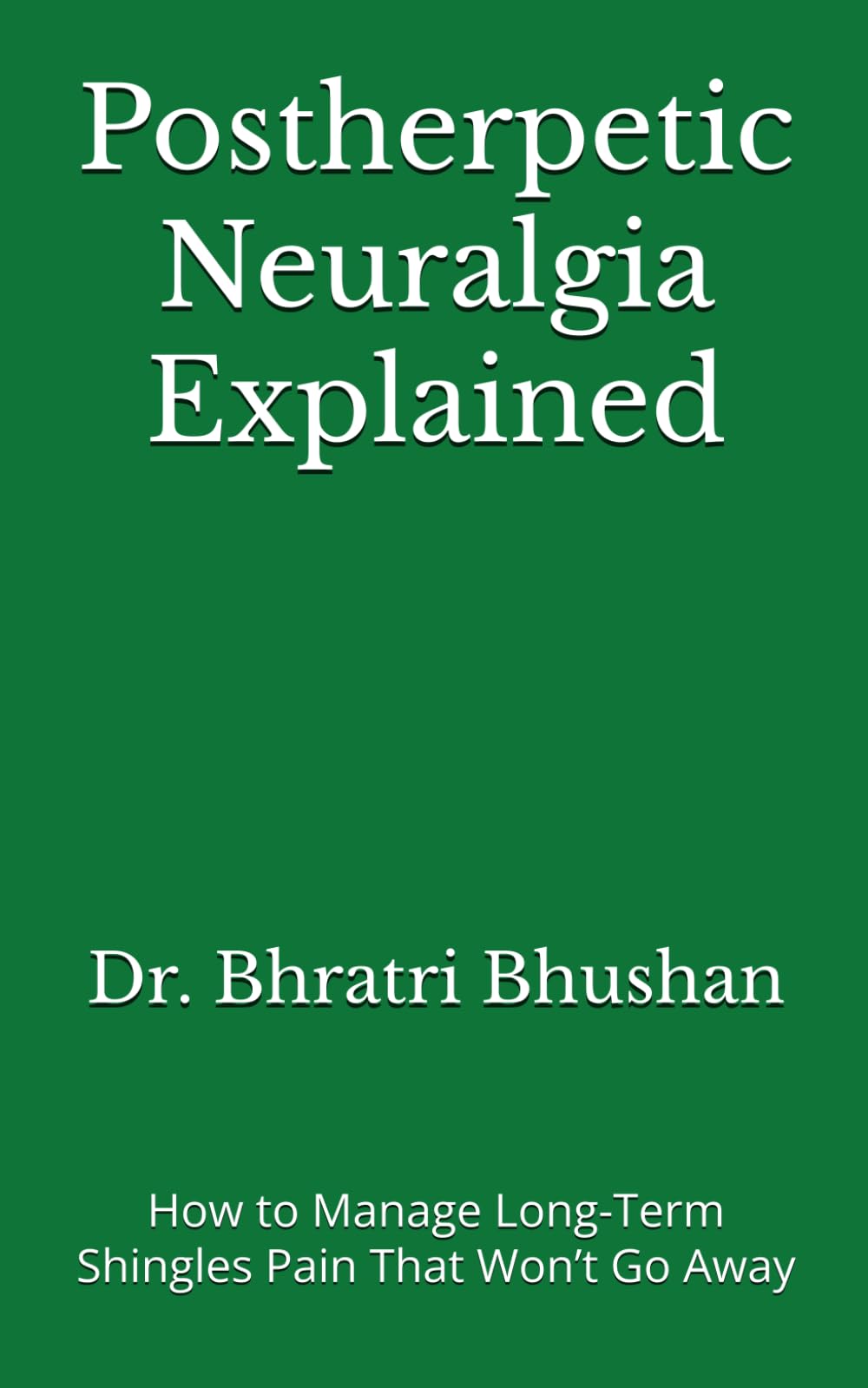 Postherpetic Neuralgia Explained: How to Manage Long-Term Shingles Pain That Won’t Go Away