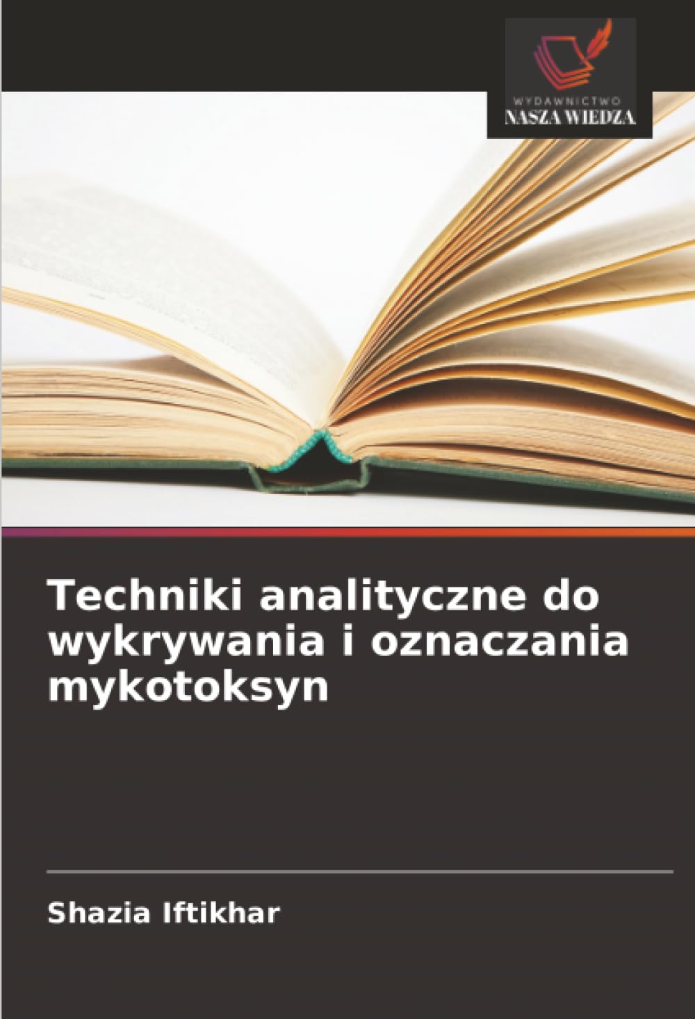 Techniki analityczne do wykrywania i oznaczania mykotoksyn