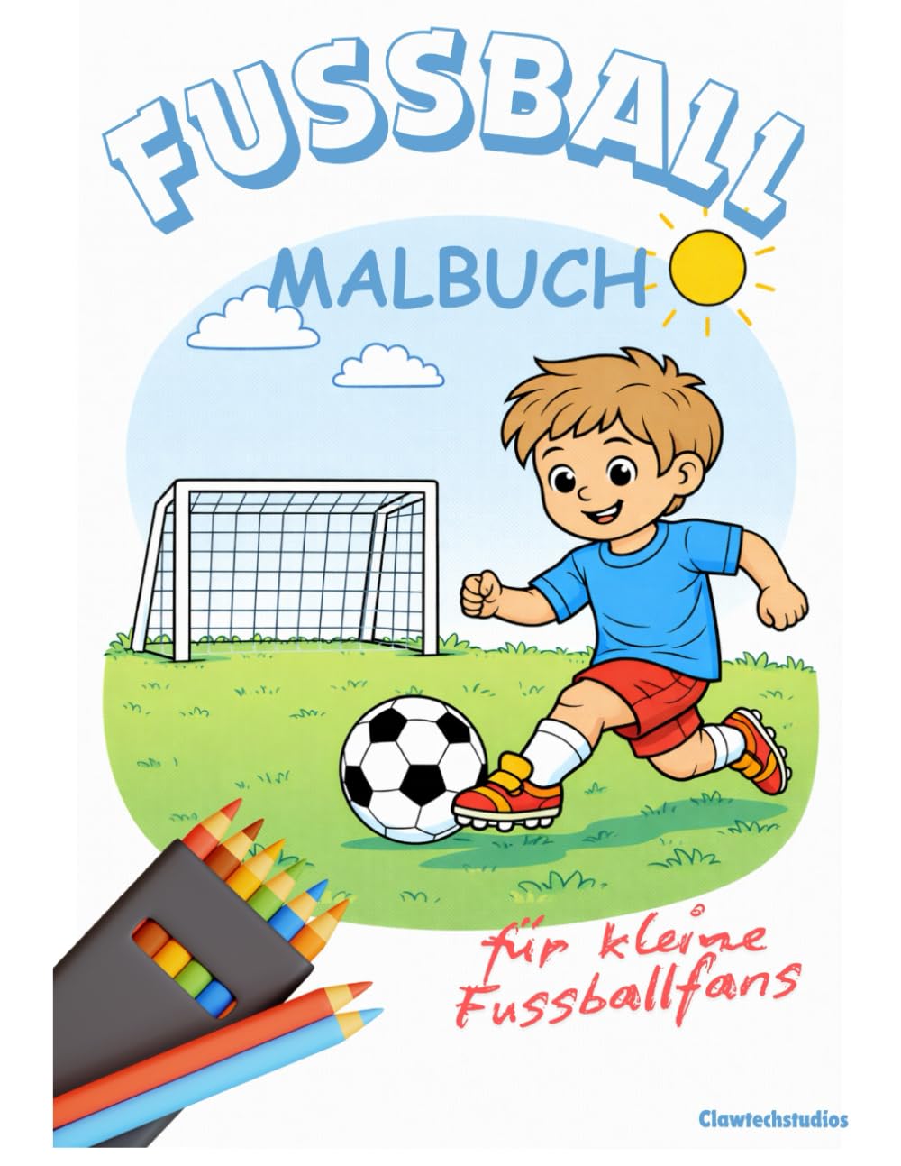Kinder Fußball Malbuch – Ausmalbilder für kleine Fußballfans: Kindgerechte Fußball-Szenen mit dicken Linien – perfekt für kleine Kinderhände