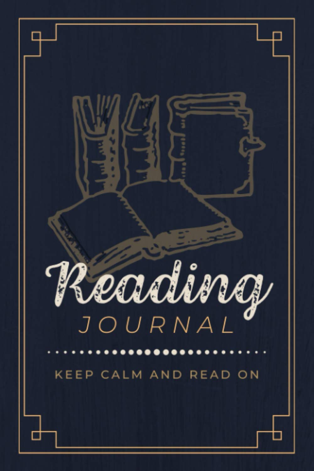Reading Journal: Keep Calm and Read on | A Book Log to Record Book Reviews, Quotes & Reflections | Reading Tracker Notebook for Book Lovers & Enthusiasts