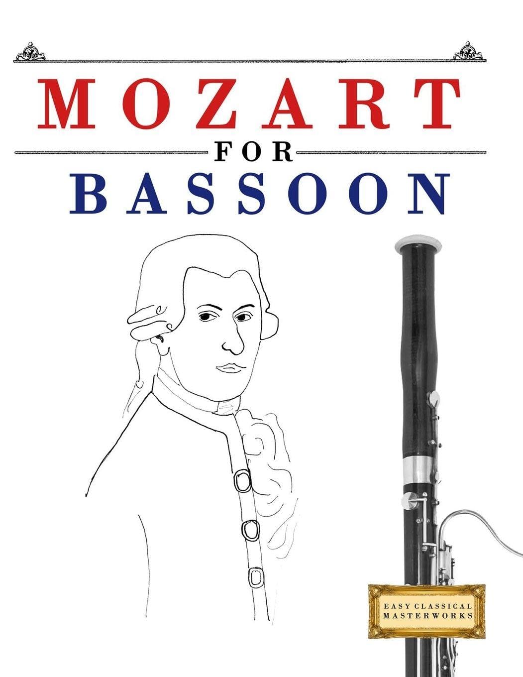 Mozart for Bassoon: 10 Easy Themes for Bassoon Beginner Book