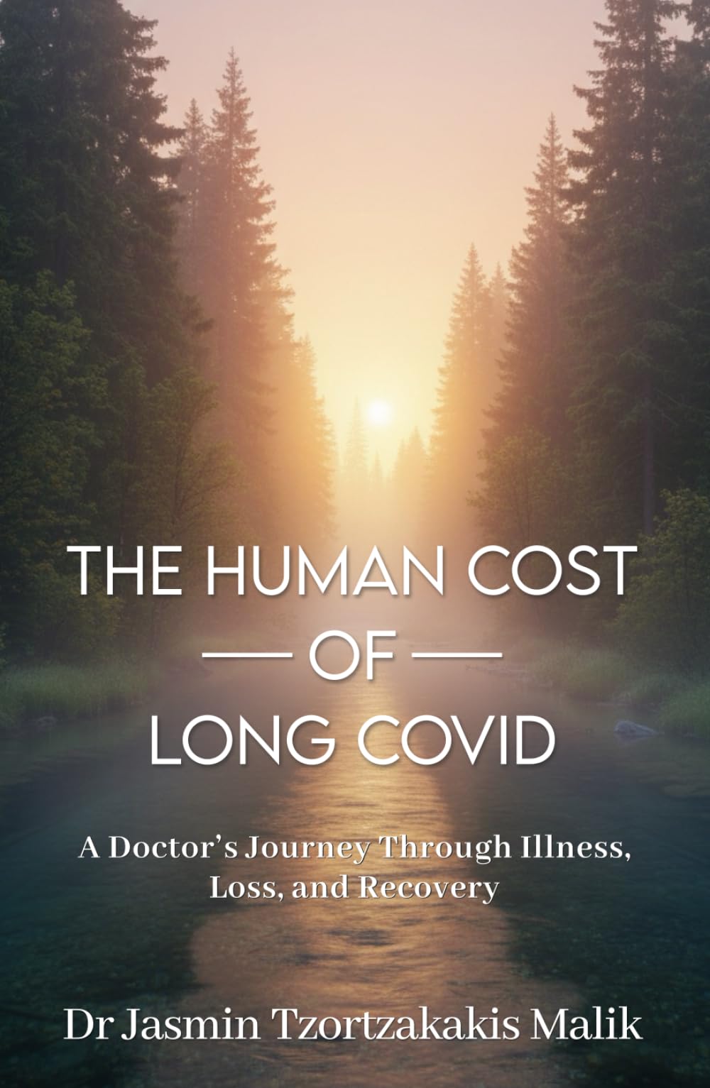 The Human Cost of Long Covid: A Doctor’s Journey Through Illness, Loss and Recovery