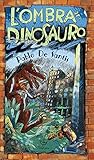 L'ombra Del Dinosauro - 2