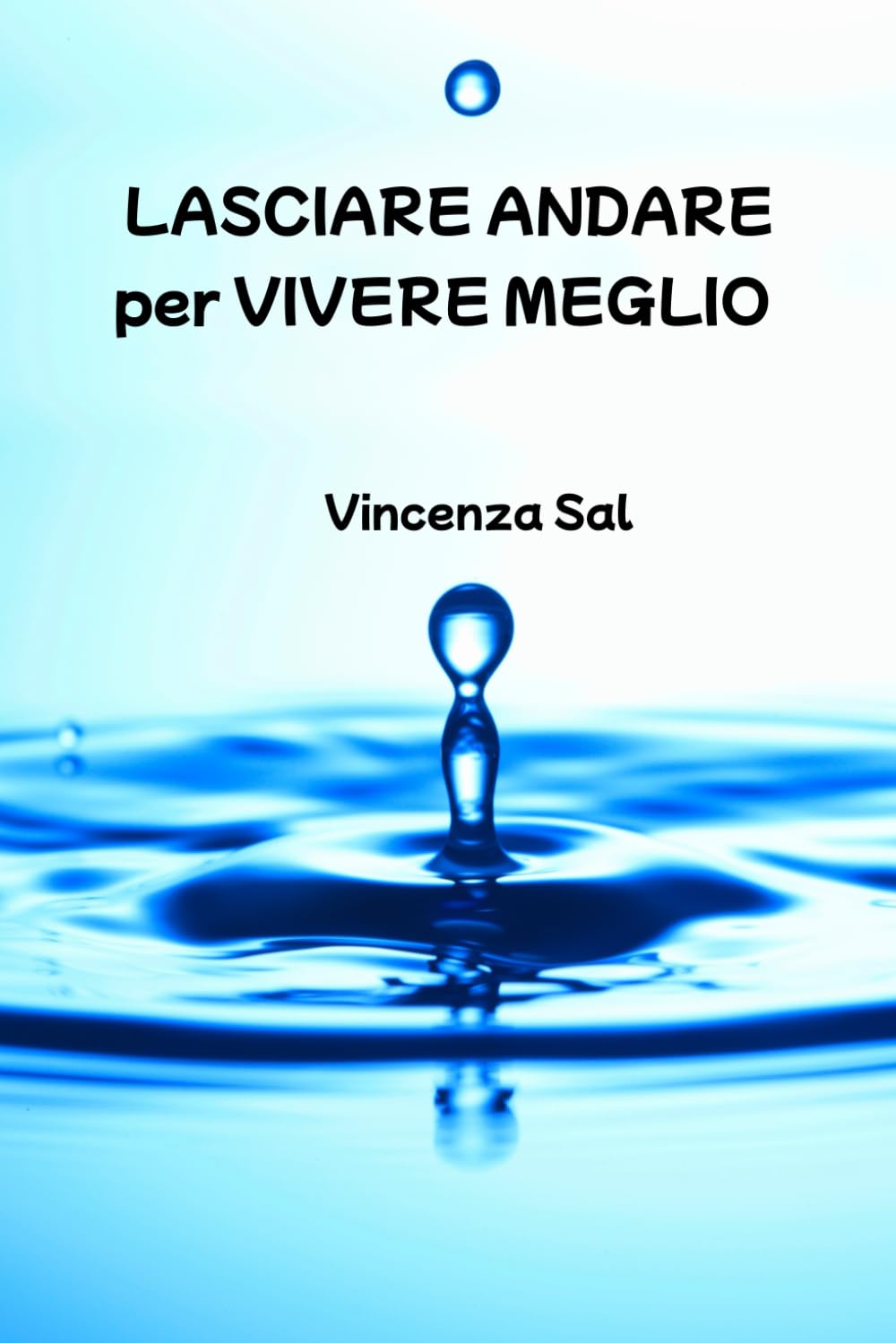 Lasciare andare per vivere meglio