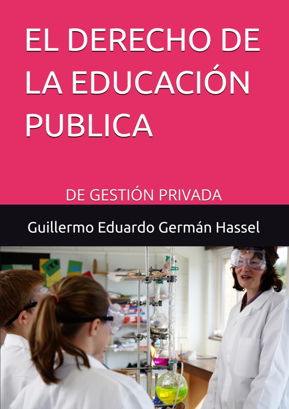 EL DERECHO DE LA EDUCACIÓN PUBLICA: DE GESTIÓN PRIVADA