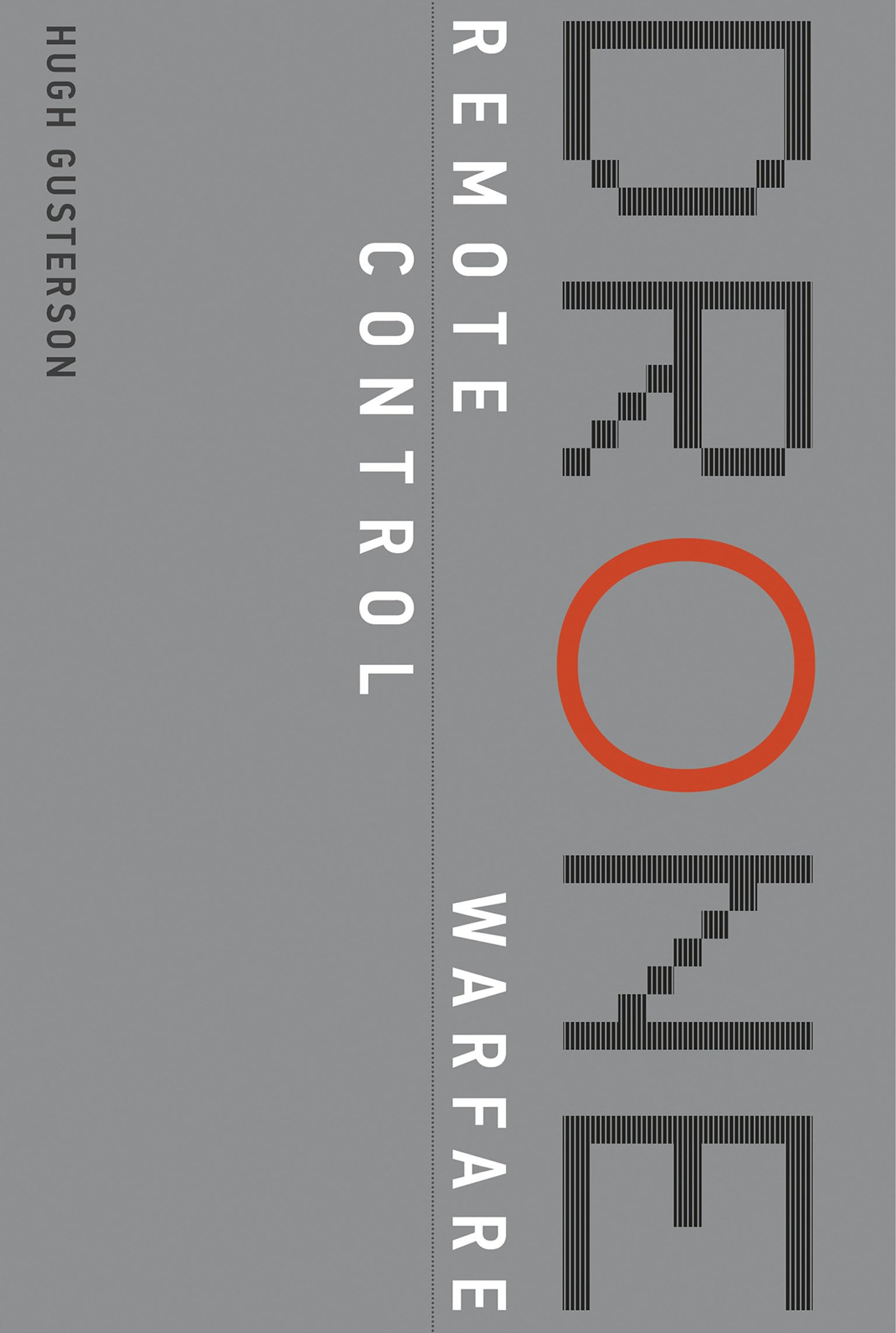 Drone: Remote Control Warfare (The MIT Press)