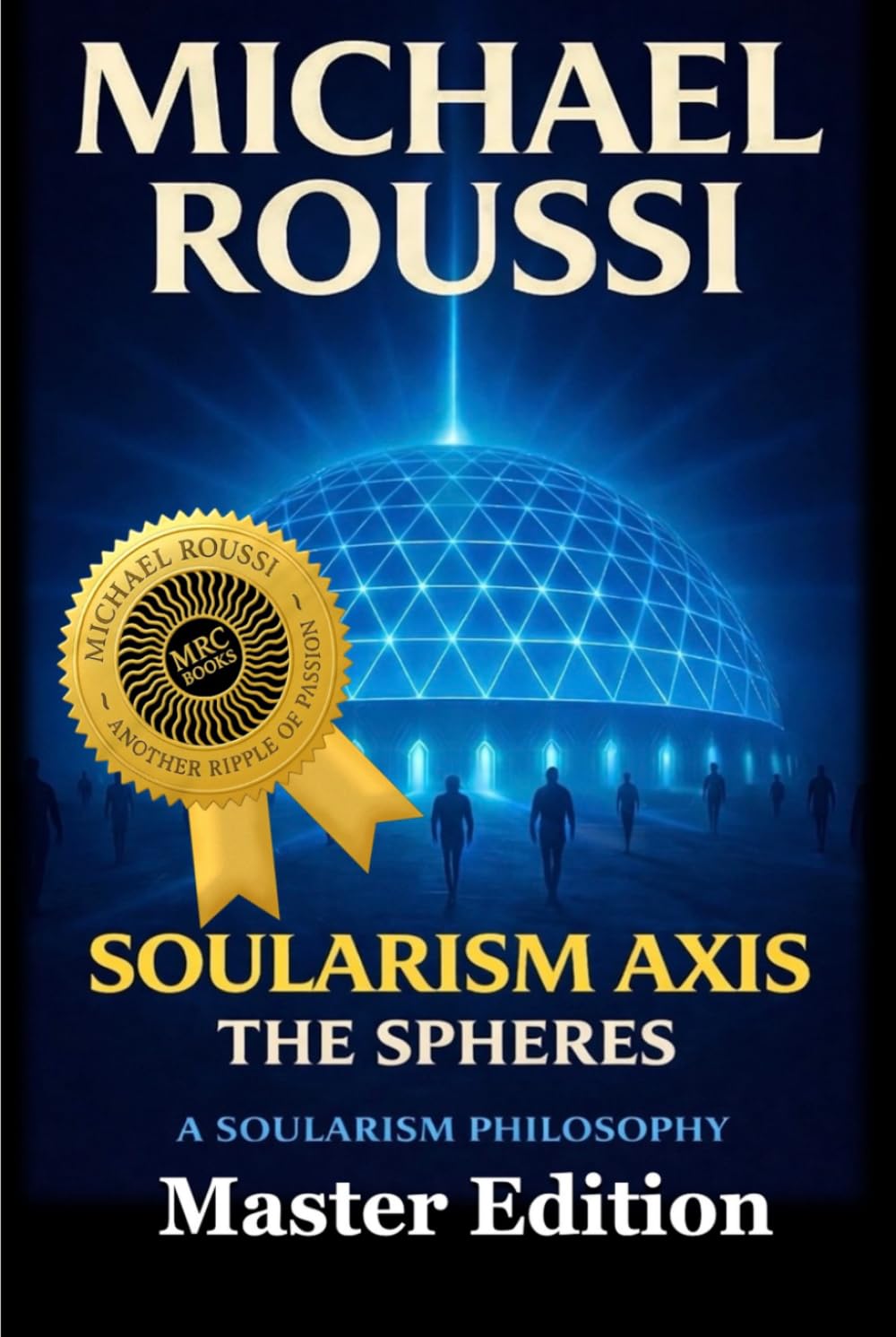 SOULARISM AXIS (Master Edition): A Soularism Philosophy
