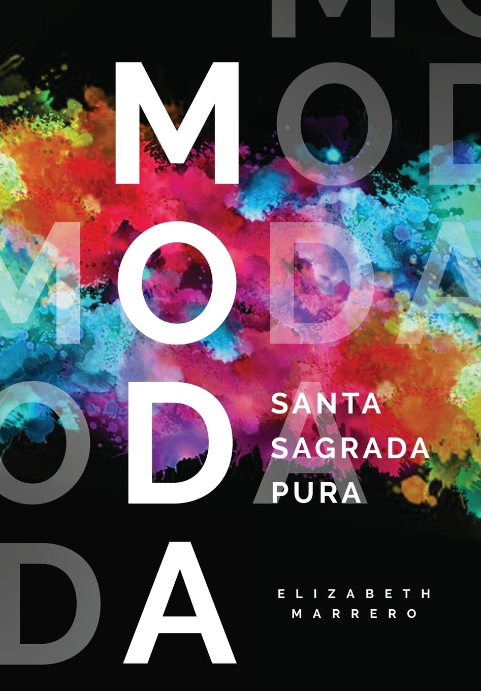 MODA: Santa. Sagrada. Pura. (0)