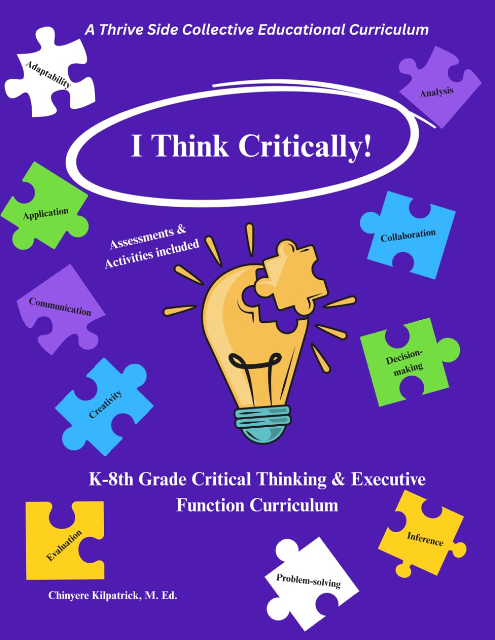 I Think Critically: K-8th Grade Critical Thinking & Executive Function Curriculum