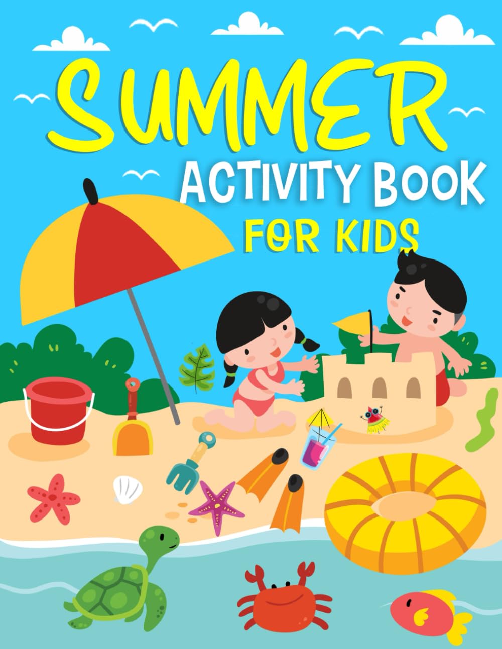 Summer Activity Book For Kids Ages 6-8 Years Old: Summer Activity Puzzle Book For Kids Includes Word Search, Word Scramble, Crossword, Math, Tic Tac Toe, Coloring, Mazes And More!