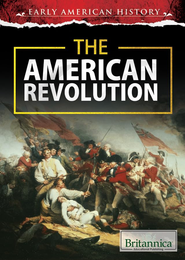 The American Revolution (Early American History, 2)