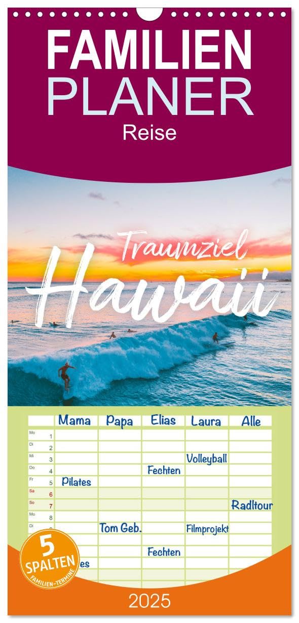 Familienplaner 2025 - Hawaii Traumziel mit 5 Spalten (Wandkalender, 21 cm x 45 cm), CALVENDO: Entdecke die Schönheit von Hawaii mit spektakulären ... so noch nicht gesehen hast. (CALVENDO Orte)