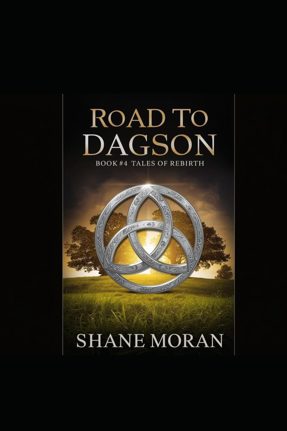 Road To Dagson Book: Book #4 Tales Of Rebirth