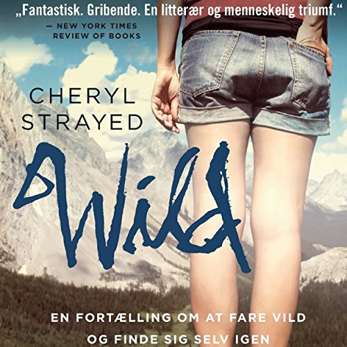  Wild - en fortaelling om at fare vild og finde sig selv igen