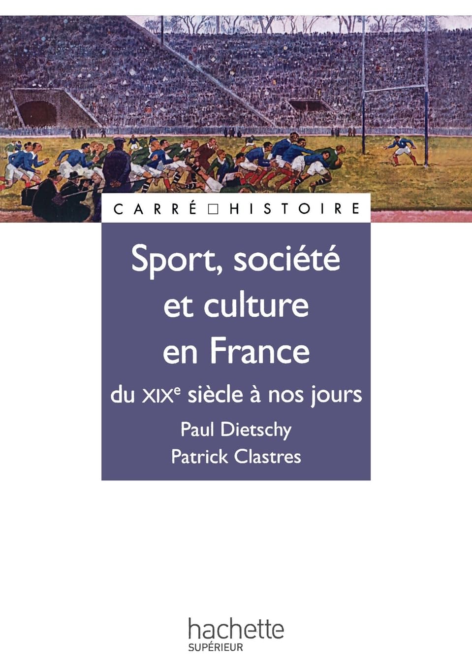 Sport, Société et culture en France - Du XIXe à nos jours