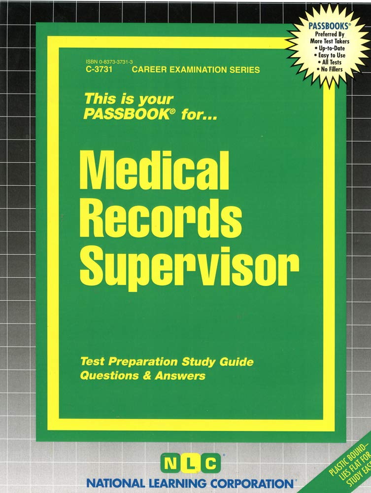 Medical Records Supervisor(Passbooks) (Career Examination Series)